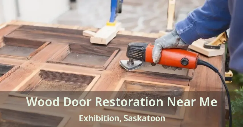 Wood Door Restoration Near Me Exhibition, Saskatoon - SK